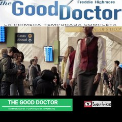 THE GOOD DOCTOR T.01 CAP.01  PART. 02 (2:00 - 4:00) AUDIO EN ESPAÑOL