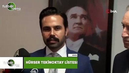 Hürser Tekinoktay listesini verdi