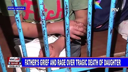 Father's grief and rage over tragic death of daughter