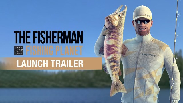 The Fisherman: Fishing Planet - Trailer de lancement