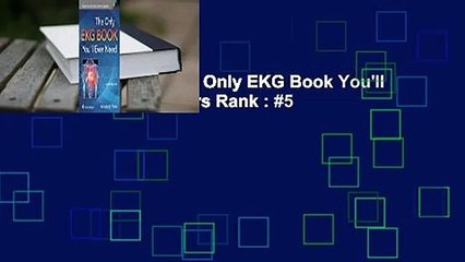 About For Books  The Only EKG Book You'll Ever Need  Best Sellers Rank : #5