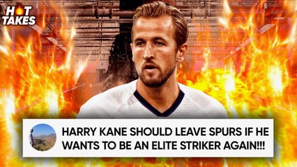 Harry Kane Will NEVER Be An Elite Striker If He Stays At Tottenham! | #HotTakes