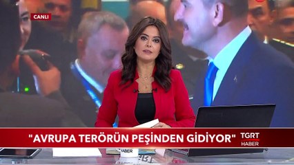 Süleyman Soylu: "Avrupa Terörün Peşinden Gidiyor"