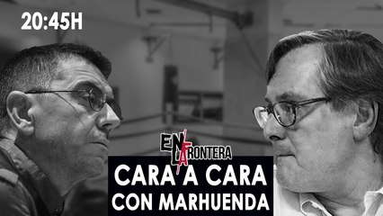 Juan Carlos Monedero vs Francisco Marhuenda 'En la Frontera' - 17 de octubre de 2019