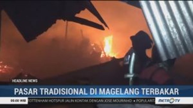 Ratusan Kios di Pasar Blabak Magelang Ludes Terbakar