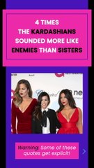 4 Times The Kardashians Sounded More Like Enemies Than Sisters