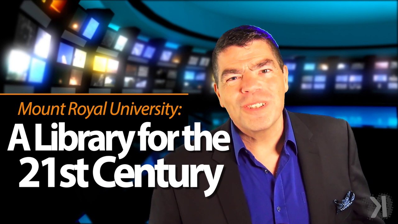 A Library for the 21st Century @ Mount Royal University