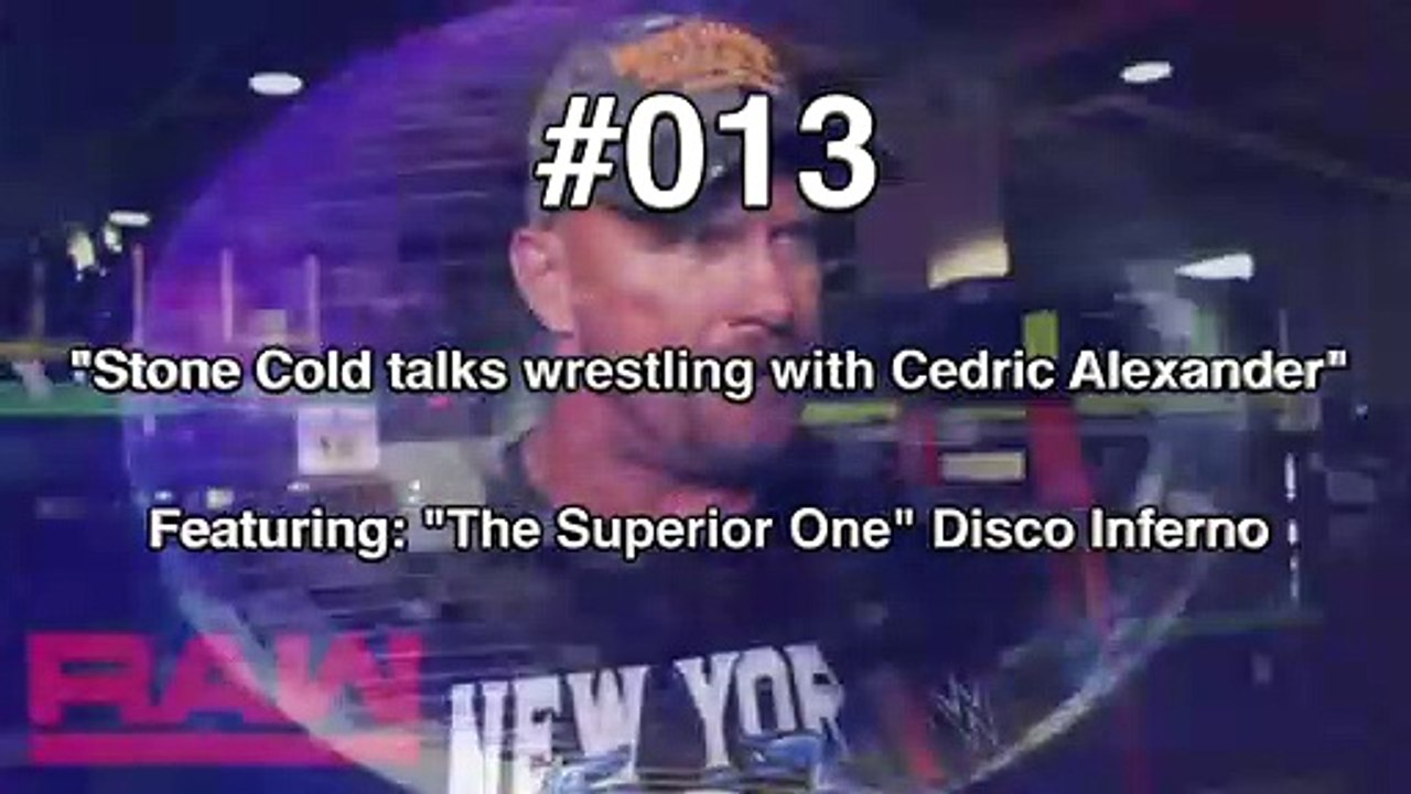 Promo #013 - Stone Cold talks wrestling with Cedric Alexander - Featuring "The Superior One" Disco Inferno