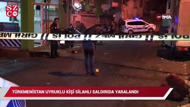 Türkmenistan uyruklu kişi silahlı saldırıda yaralandı