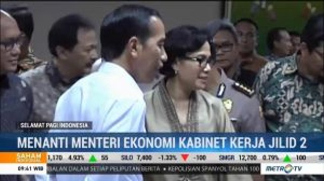 Menanti Menteri Ekonomi Kabinet Kerja Jilid 2