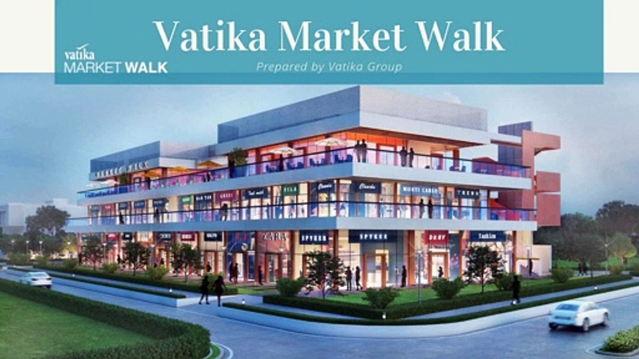 Vatika Market Walk by Vatika Group - 9718943943