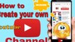 How to Create Your own Channel on youtube app using your mobile phone in just 2 minutes easily | create free channel on google's youtube, upload videos, free storage and earn revenue on your public videos through  monetizing your channel