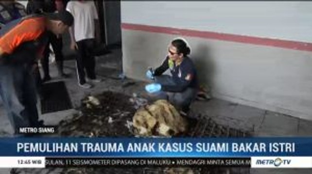 Pemulihan Trauma Anak Kasus Suami Bakar Istri