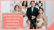 The Most Flattering Gown Style for Petite Brides, According to Francis Libiran