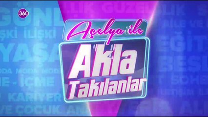 Açelya Akkoyun ile Akla Takılanlar
