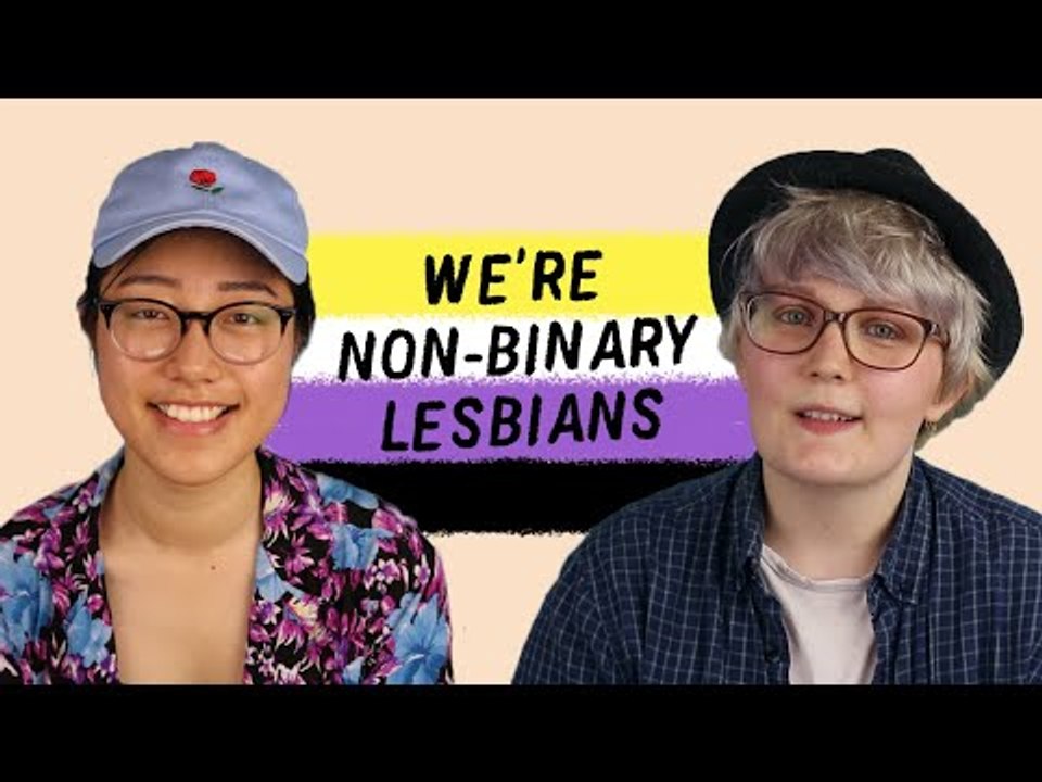 Can you be both non-binary and lesbian?