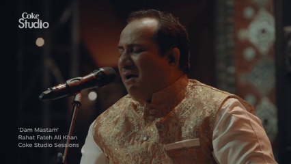 Dam Mastam - Rahat Fateh Ali Khan | Coke Studio Season 12