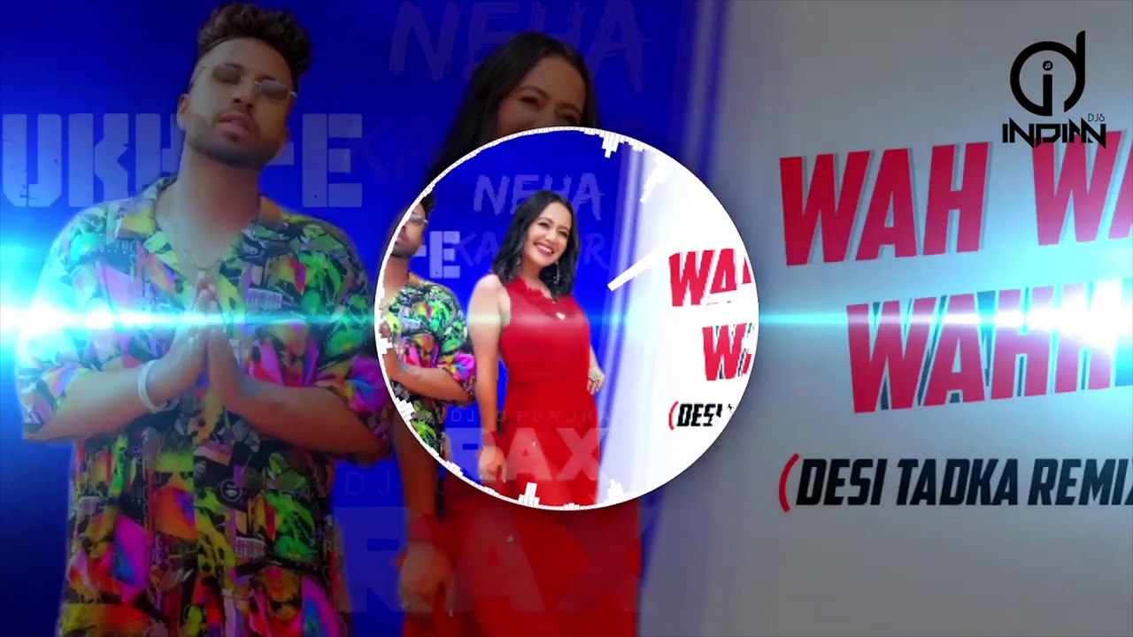 Wah Wai Wah (Desi Tadka Remix) Sukhe Feat DJ Upendra RaX Indiandjs