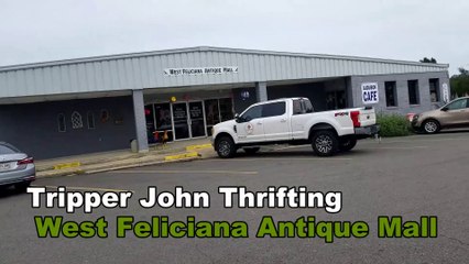 Tripper John Thrifting - West Feliciana Antique Mall (October 2019)