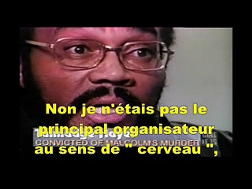 AVEUX ASSASSINAT MALCOLM X par l'un des tireurs-Partie 2