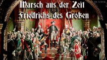 Marsch aus der zeit friedrichs des groβen - prussian march