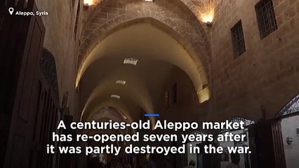 Watch: Aleppo souk reopens, representing return to former way of life