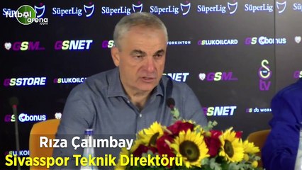 Rıza Çalımbay: "Galatasaray'a yenildik ama çok güzel maç oldu"