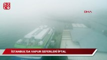 İstanbul’da vapur seferleri iptal