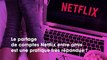 Netflix veut mettre fin au partage de compte entre amis