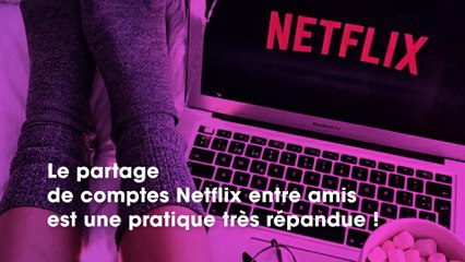 Netflix veut mettre fin au partage de compte entre amis