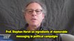 Prof. Stephen Hersh on ingredients of memorable messaging in political campaigns