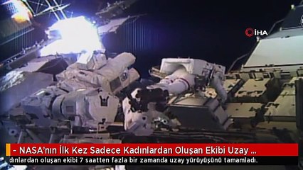 - NASA'nın İlk Kez Sadece Kadınlardan Oluşan Ekibi Uzay Yürüyüşünü Tamamlandı- Trump'tan Tebrik...