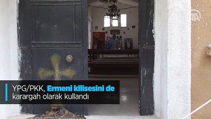 YPG/PKK, Ermeni kilisesini de karargah olarak kullandı