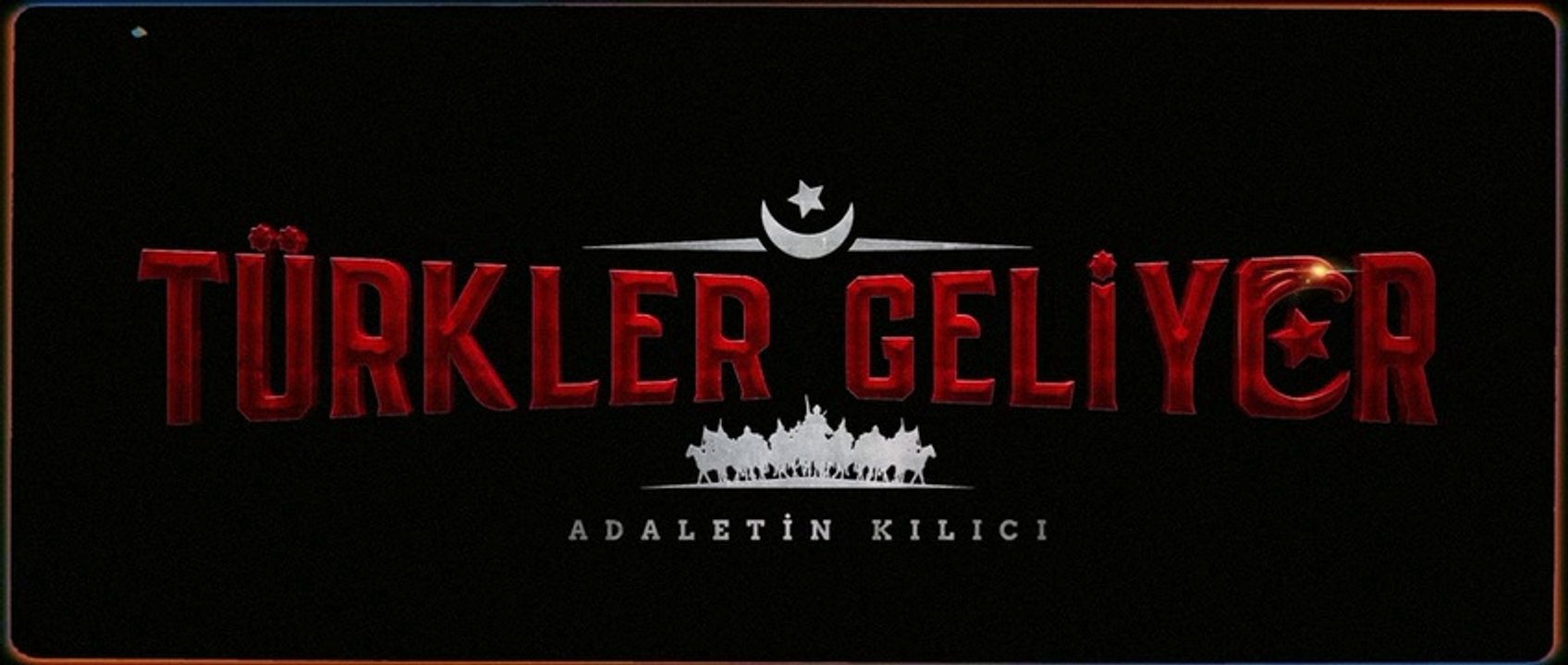 Türkler Geliyor: Adaletin Kılıcı | Teaser