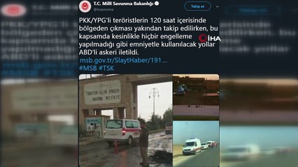 MSB: “PKK/YPG’li teröristlerin bölgeden çıkışı yakından takip ediliyor”