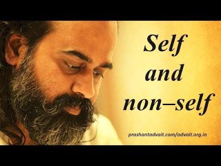 Acharya Prashant on Avadhuta Gita: What is the Self and the non-self?