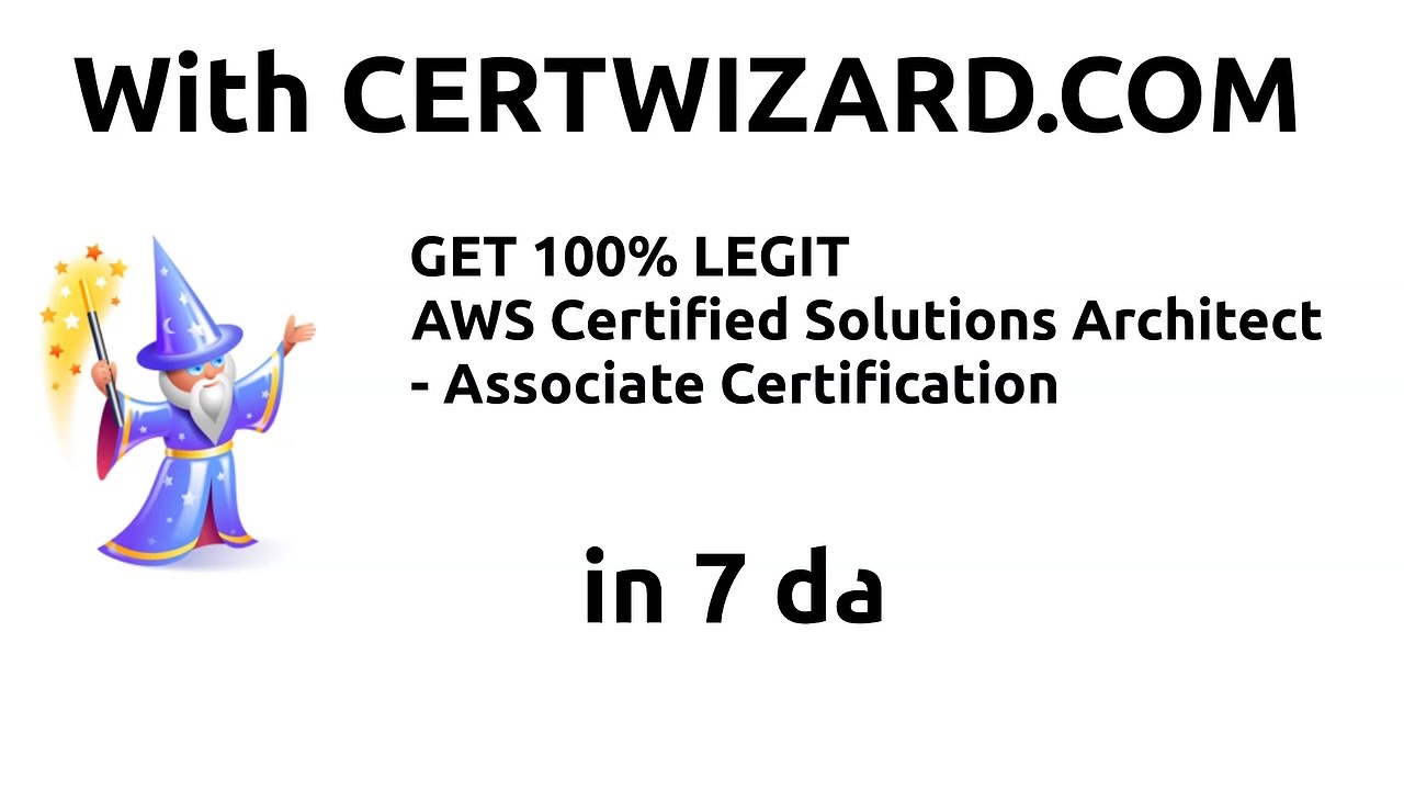 GET 100% LEGIT AWS Certified Solutions Architect - Associate Certification  in 7 days!