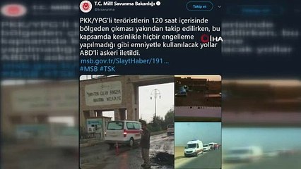“PKK/YPG’li teröristlerin bölgeden çıkışı yakından takip ediliyor”