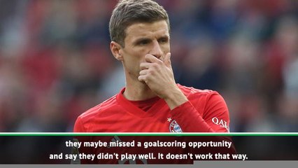 You don't judge Muller on 10 minutes, so why should I? Kovac