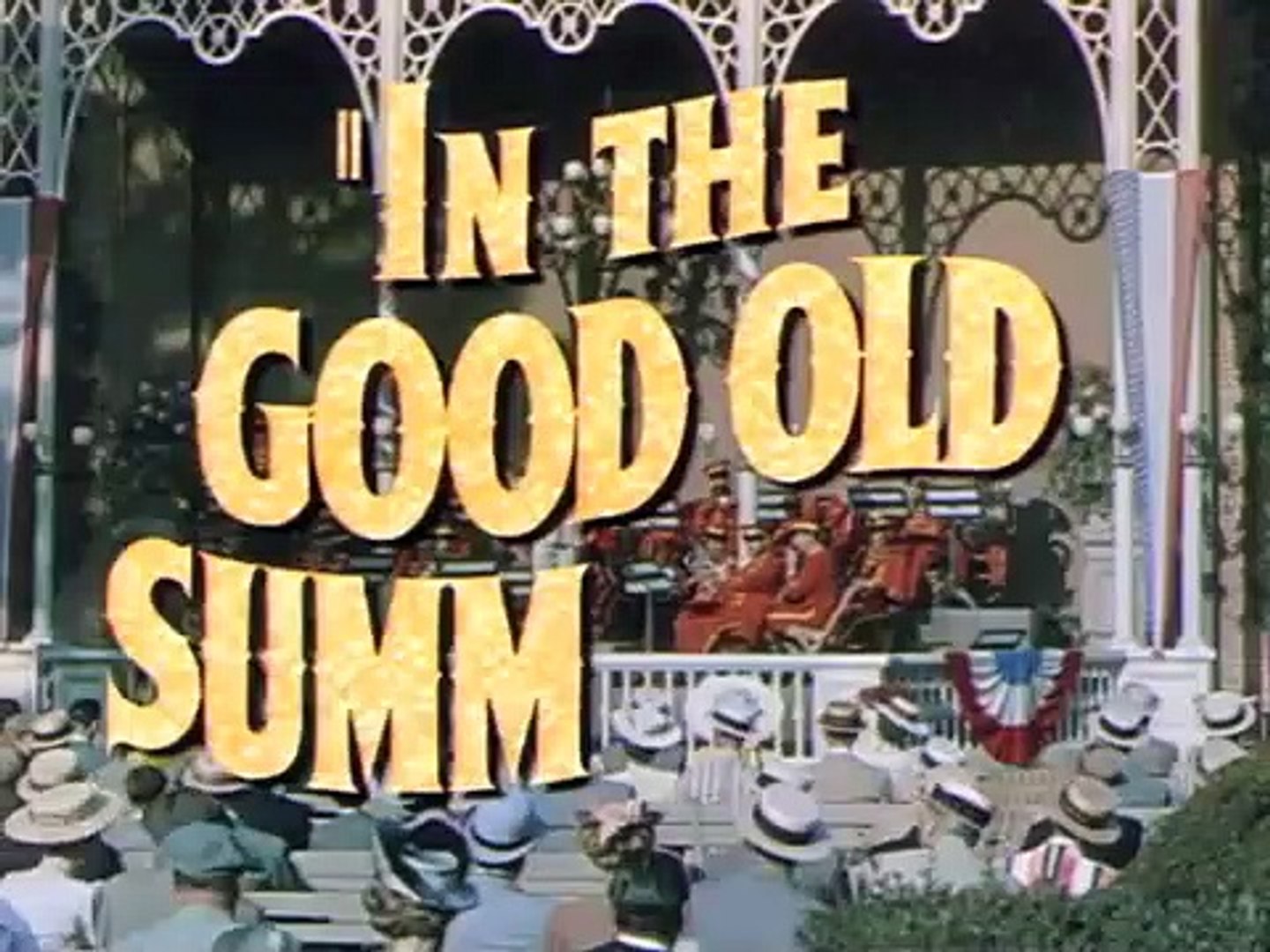 In the Good Old Summertime, Full Movie