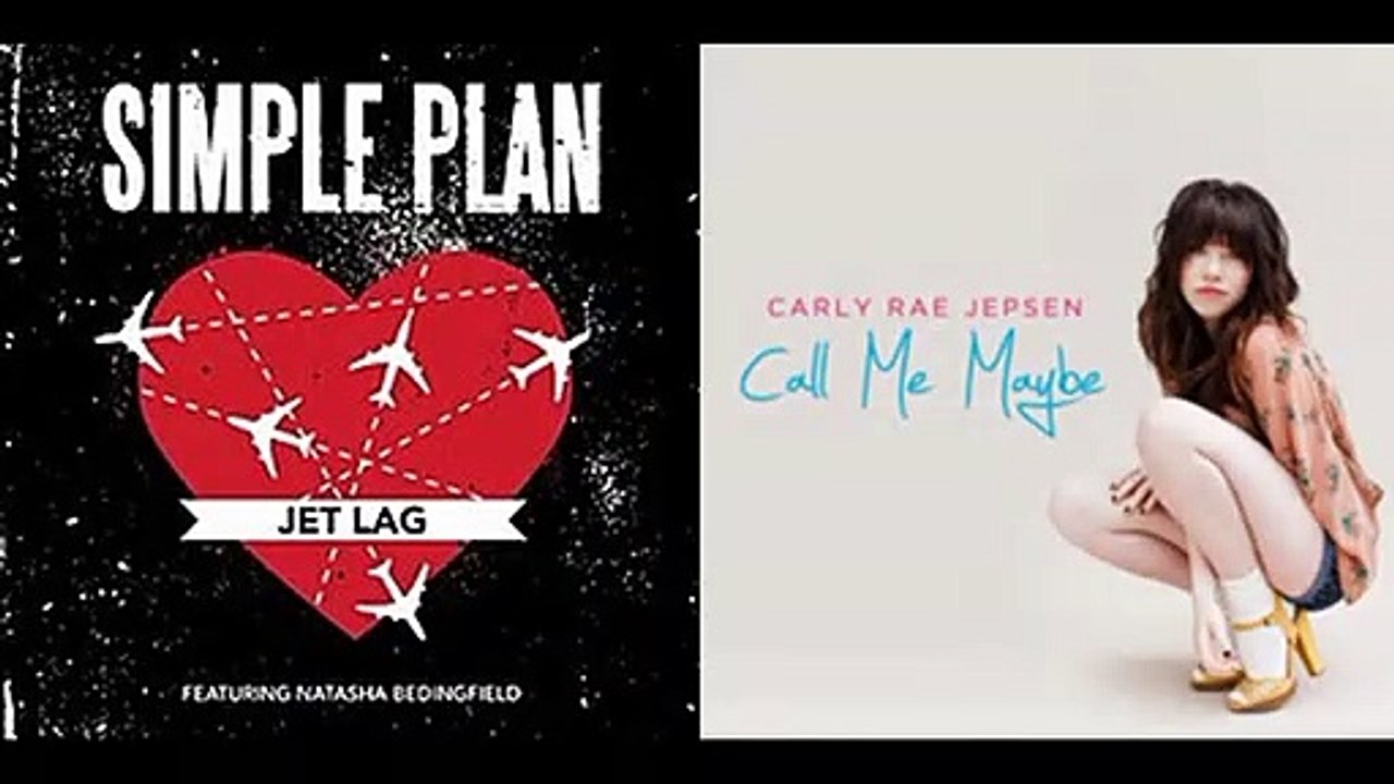 Call Me Jet Lag (Simple Plan & Carly Rae Jepson)