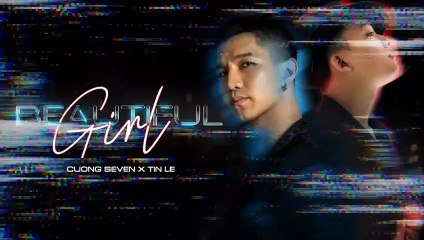 Cường Seven - Beautiful Girl ( Remix 2019 ) ft. Tinle