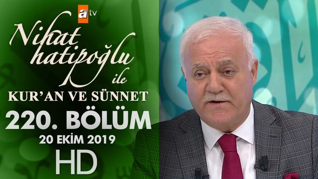 Nihat Hatipoğlu ile Kur'an ve Sünnet - 20 Ekim 2019