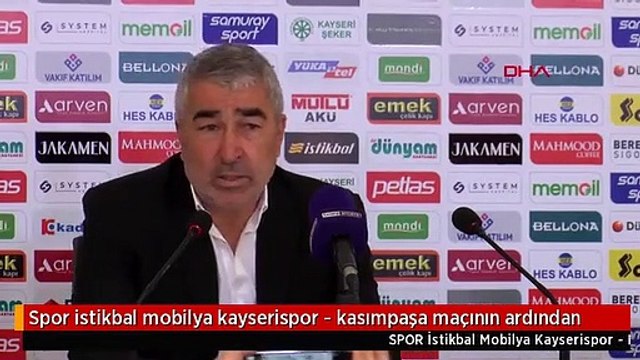Spor istikbal mobilya kayserispor - kasımpaşa maçının ardından