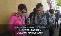 Ratusan Jurnalis Asing Liput Pelantikan Jokowi-Ma’ruf Amin