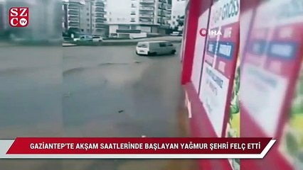 Gaziantep'i sel vurdu