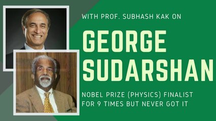 Prof Subhash Kak remembers Physicist George Sudarshan