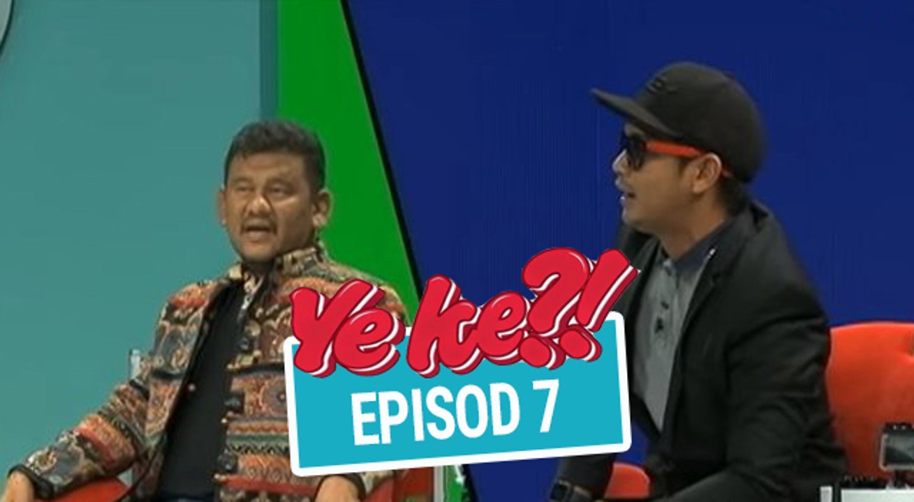 Ye Ke?! (2016) | Episod 7