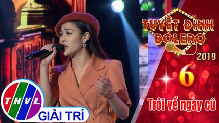 THVL l Tuyệt đỉnh Bolero 2019 - Tập 6[6]: Xóm đêm – Trần Hằng