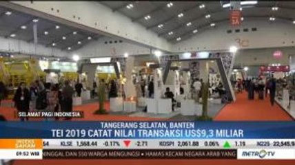 TEI 2019 Catat Nilai Transaksi Capai USD 9,3 Miliar